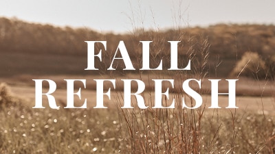 Fall Refresh